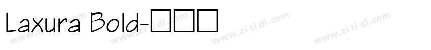 Laxura Bold字体转换